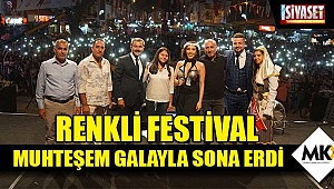 Renkli festival muhteşem galayla sona erdi