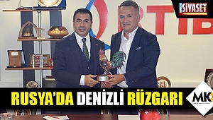 Rusya'da Denizli rüzgarı