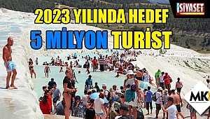 2023 yılında hedef 5 milyon turist