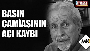 Basın camiasının acı kaybı