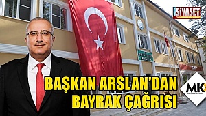 Başkan Arslan'dan bayrak çağrısı