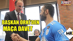 Başkan Örki’den maça davet
