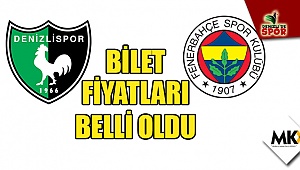 Bilet fiyatları belli oldu