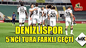 Denizlispor 5’nci tura farklı geçti