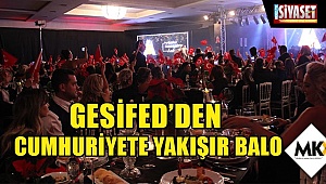 GESİFED'den cumhuriyete yakışır balo