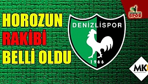 Horozun rakibi belli oldu