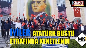 İyiler  Atatürk büstü etrafında kenetlendi