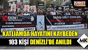 Katliamda hayatını kaybeden 103 kişi Denizli'de anıldı