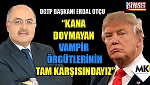 Otçu: Kana doymayan vampir örgütlerinin tam karşısındayız