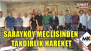 Sarayköy Meclisinden takdirlik hareket