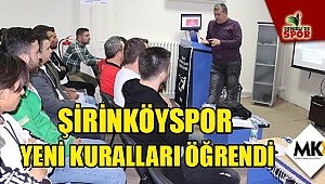 Şirinköyspor yeni kuralları öğrendi