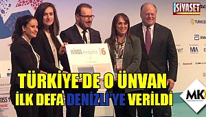 Türkiye'de o ünvan ilk defa Denizli'ye verildi
