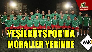 Yeşilköyspor’da moraller yerinde