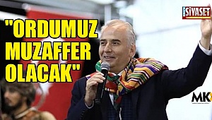 Zolan: Ordumuz muzaffer olacak