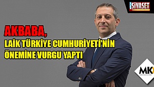 Akbaba, Laik Türkiye Cumhuriyeti'nin önemine vurgu yaptı