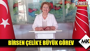Birsen Çelik'e büyük görev