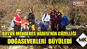 Büyük Menderes Vadisi’nin güzelliği doğaseverleri  büyüledi