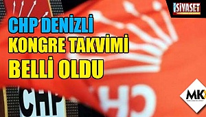 CHP Denizli kongre takvimi belli oldu