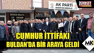 Cumhur İttifakı, Buldan'da bir araya geldi
