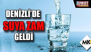 Denizli'de suya zam geldi