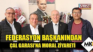 Federasyon başkanından Çal Garası'na moral ziyareti