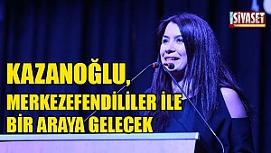 Kazanoğlu, Merkezefendililer ile bir araya gelecek