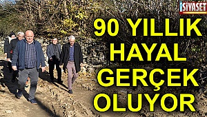 90 yıllık hayal gerçek oluyor