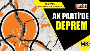 AK Parti'de deprem