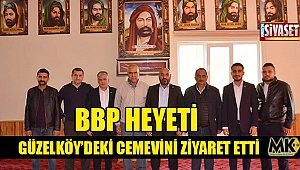 BBP heyeti Güzelköy'deki Cemevini ziyaret etti