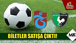 Biletler satışa çıktı