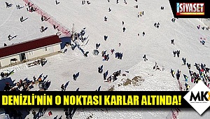 Denizli’nin o noktası karlar altında!