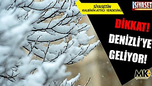 Denizli'ye geliyor