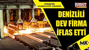Denizlili dev firma iflas etti