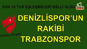 Denizlispor’un rakibi Trabzonspor