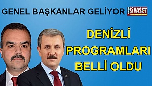 Destici ve Aslan'ın Denizli programı belli oldu