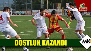 Dostluk kazandı