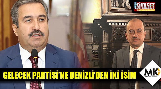 Gelecek Partisi'ne Denizli'den iki isim!