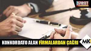Konkordato alan firmalardan çağrı