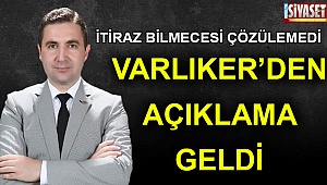 Varlıker’den açıklama geldi