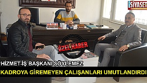 Başkan Söylemez, kadroya giremeyen çalışanları umutlandırdı