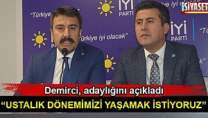 Demirci, adaylığını açıkladı