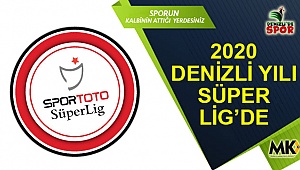 Denizli Yılı, Süper Lig'de