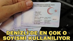 Denizlililer o soyismini tercih etti