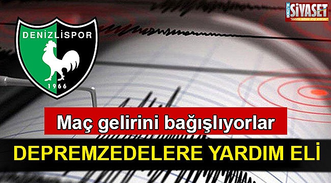 Denizlispor’dan Depremzedelere Yardım Eli