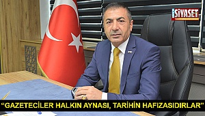 “Gazeteciler halkın aynası, tarihin hafızasıdırlar”