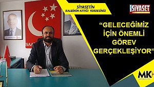 “Geleceğimiz için önemli görev gerçekleşiyor”