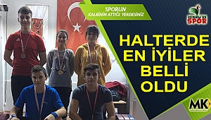 Halterde en iyiler belli oldu