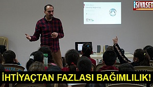 İhtiyaçtan fazlası bağımlılık!