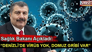 Sağlık Bakanı Koca’dan Denizli açıklaması