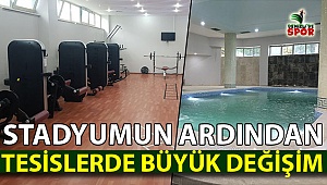 Tesislerde büyük değişim